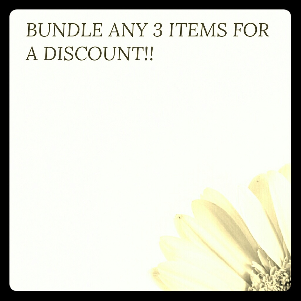Bundle any 3 items for a DISCOUNT!!